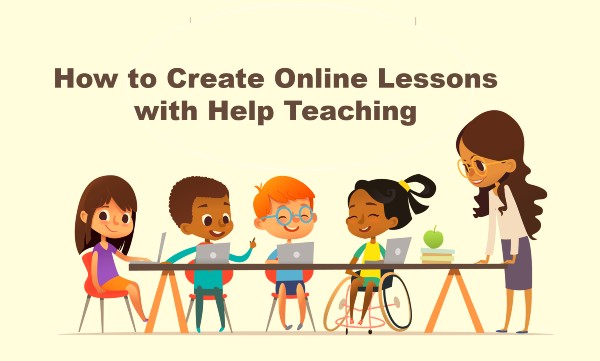 How to Create Online Lessons with Help Teaching